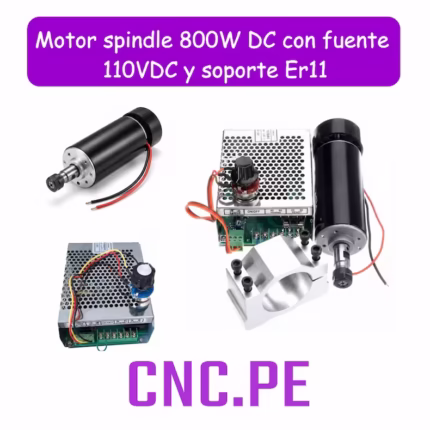 Motor spindle de 800W DC con fuente regulable de 0-110VDC, soporte de sujeción y chuck ER11. Ideal para routers CNC. Velocidad controlable por perilla o señal 0-10V.