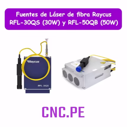 Fuentes de láser de fibra Raycus RFL-30QS (30W) y RFL-50QB (50W). Potencia confiable para grabado láser. Compatibles con controladora BJJCZ FBLI-B-LV4.